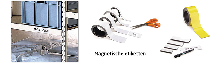 Gebruik magnetische etiketten voor het identificeren van bijvoorbeeld metalen rekken en machines.